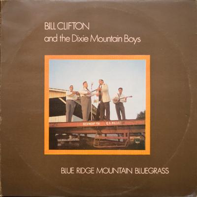 Disco LP BILL CLIFTON & HIS DIXIE MOUNTAIN B - Blue Ridge Mountain Bluegrass WRS047 Westwood Record 1974 UK Folk Usado