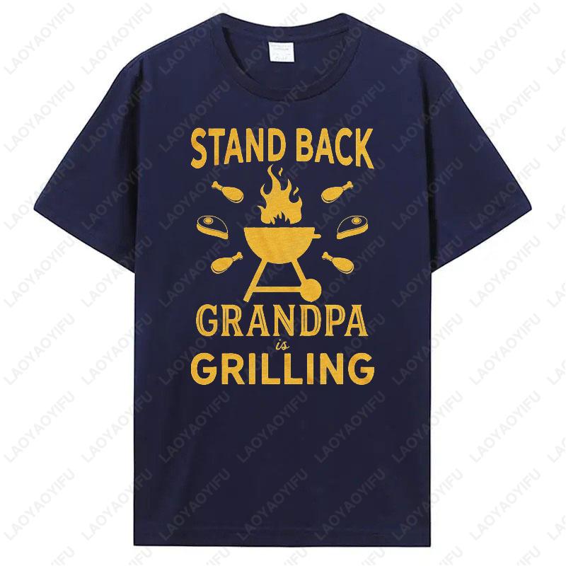 Men Women Stand Back Grandpa Is Grilling TShirt Funny Fathers Day BBQ Tees for Guys Funny Humor Camisetas Classics Cotton Tops
