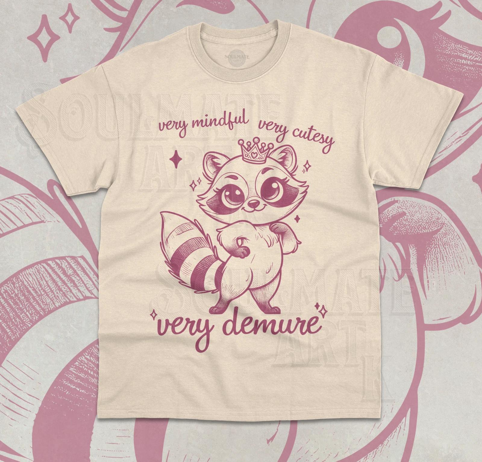 Very Mindful Very Demure Very Cutesy T-Shirt Funny Cute Meme Raccoon Shirt 4XL