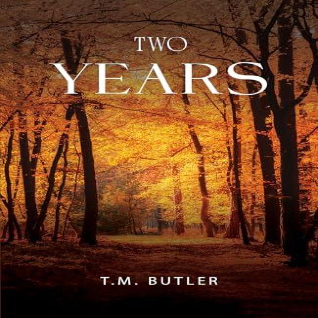 Two Years by T.M. Butler Paperback Book 9781035878574
