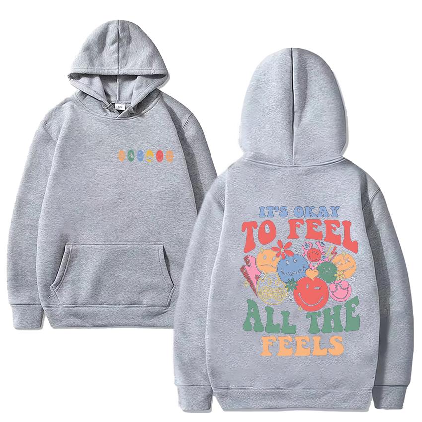 It's Okay To Feel All The Feels Print Y2k Hoodie 2024 New Men Women Funny Casual Sweatshirt Unisex Fleece Long Sleeve Pullovers