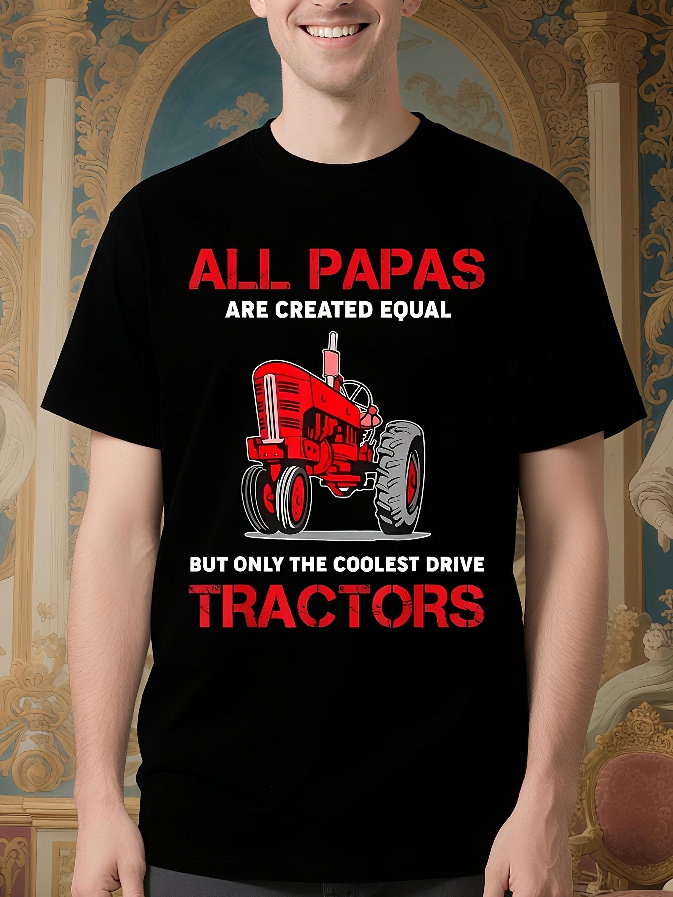 Funny Farming Saying Tshirt - All Papas Are Created Equal... S