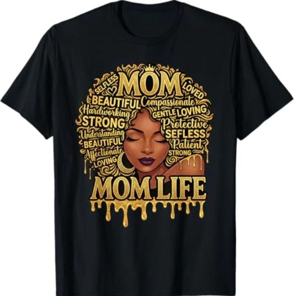 Black Women African American Black Mom Life Mother s Day T-Shirt 3XL