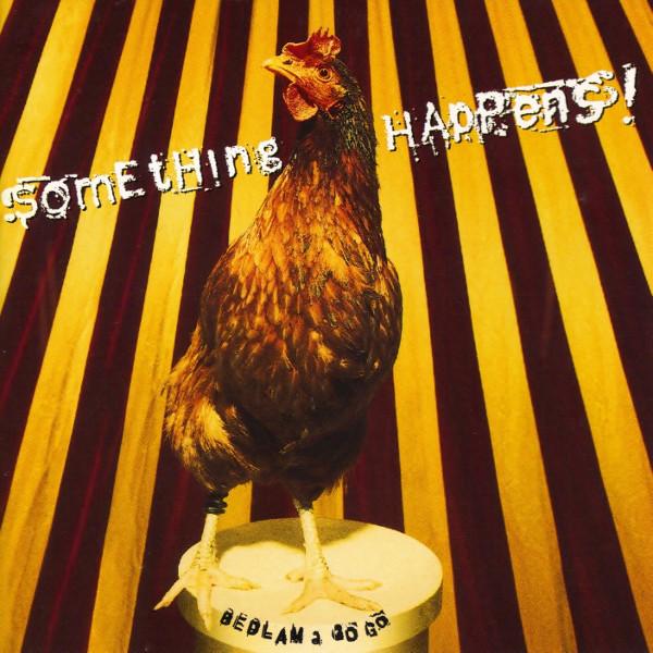 

CD SOMETHING HAPPENS - Bedlam A Go Go! 921522 Charisma 1992 US Rock Used