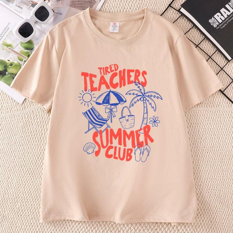 Tired Teachers Summer Club TShirt Unisex Funny Teacher Tee Summer Vacation Short Sleeve Beach Tshirt Round Neck Printed Tshirts