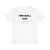 Football Dad Tee, Sports Dad Shirt, Dad Football Tee, Father's Day Gift, Dad