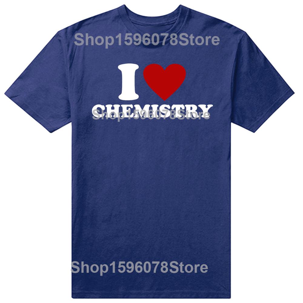 Funny I Love Chemistry TShirt Summer Men Women Clothing Fashion T Shirts Cotton Short Sleeve Oversized Loose Tshirt Tops