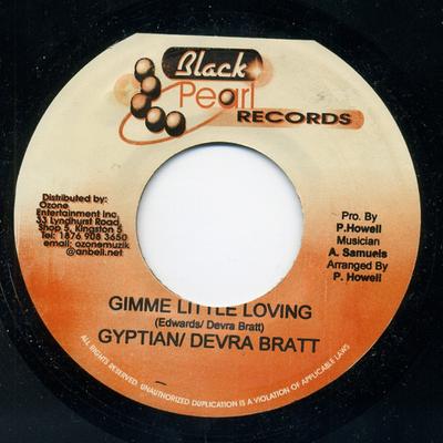 7-Zoll Schallplatte GYPTIAN, DEVA BRATT - Gimme Little Loving NONE Black Pearl Rec Jamaika Reggae, Ska & Dub Gebraucht