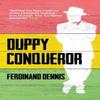 Duppy Conqueror by Ferdinand Dennis Paperback Book 9781913109035