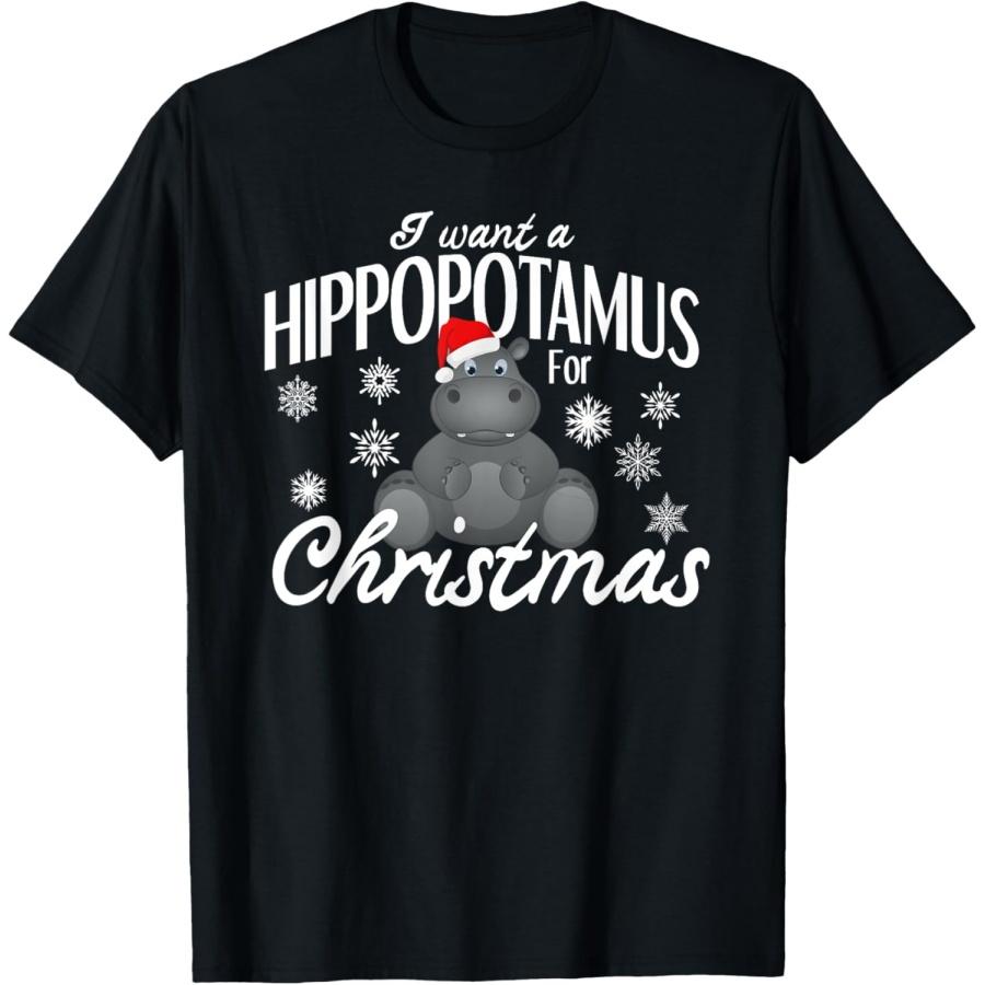 

I want a hippopotamus for Christmas shirt T-Shirt XXXXXL чорний