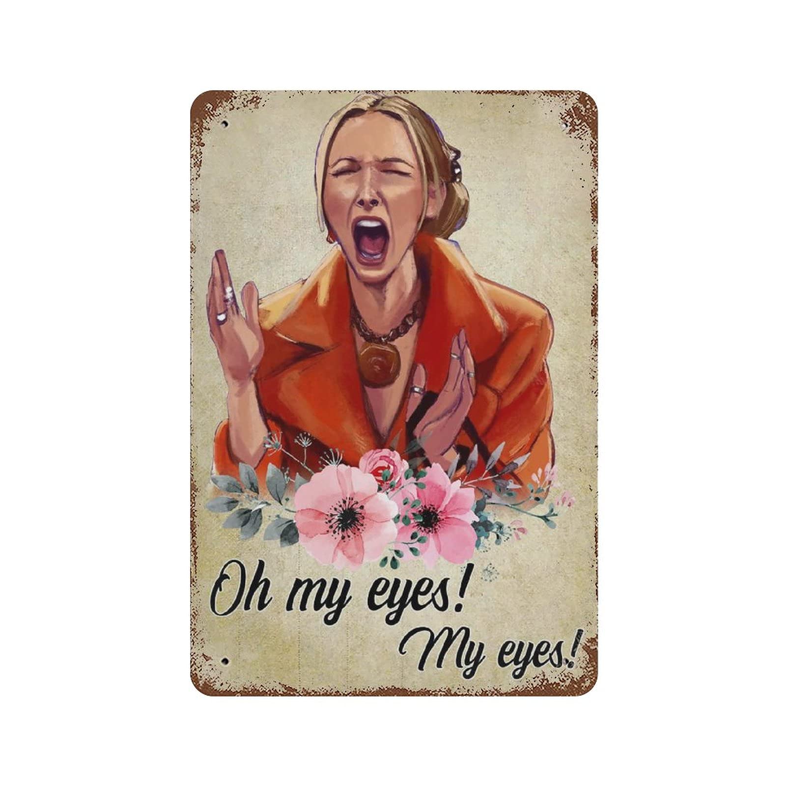 

Vintage Friends Phoebe Oh My Eyes My Eyes Metal Sign Retro TV Show Tin Plaque for Fan Room Man Cave Wall Decor 20x30cm（7.8x11.8inch）
