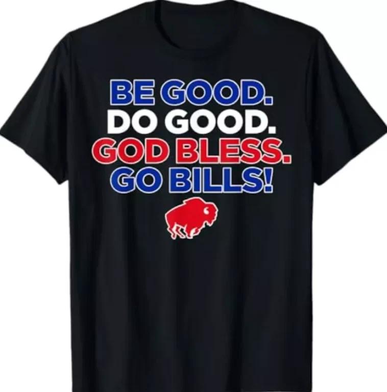 Josh Allen MVP Be good, do good, God bless, go Bills! tee Shirt S
