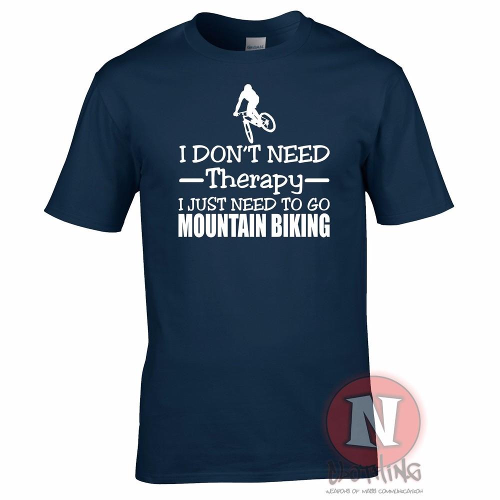I Dont Need Therapy I Just Need To Go Mountain Biking TShirt Bike Cycle Bikes
