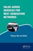 The Value-Added Services for Next Generation Networks Book