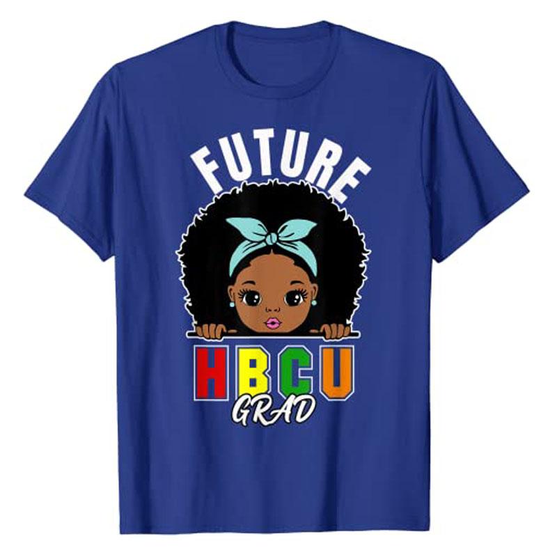 Future HBCU Grad Girl Graduation Historically Black College TShirt BlackWomen Tee Tops Short Sleeve Blouses Personalized Gifts S