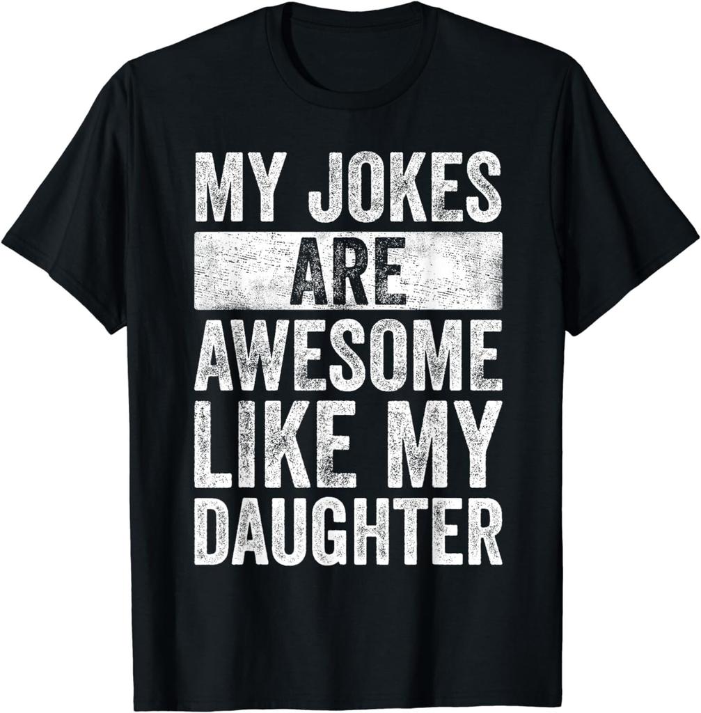 Humor Dad Jokes Awesome Funny Father's Day Gift Daddy Gift Unisex T-Shirt