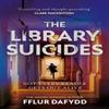 The Library Suicides by Fflur Dafydd Paperback Book 9781399711104