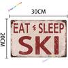 Essen Schlafen Skifahren Metallschild Skifahren Blechschild Wanddeko für Sport Hütte Lodge Berg Skifahren Deko Perfektes Dekoschild 8x12inch