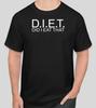 D.I.E.T DIET DID I EAT THAT FUNNY MENS T SHIRT GIFT PARTY WORKOUT Tshirt T-Shirt