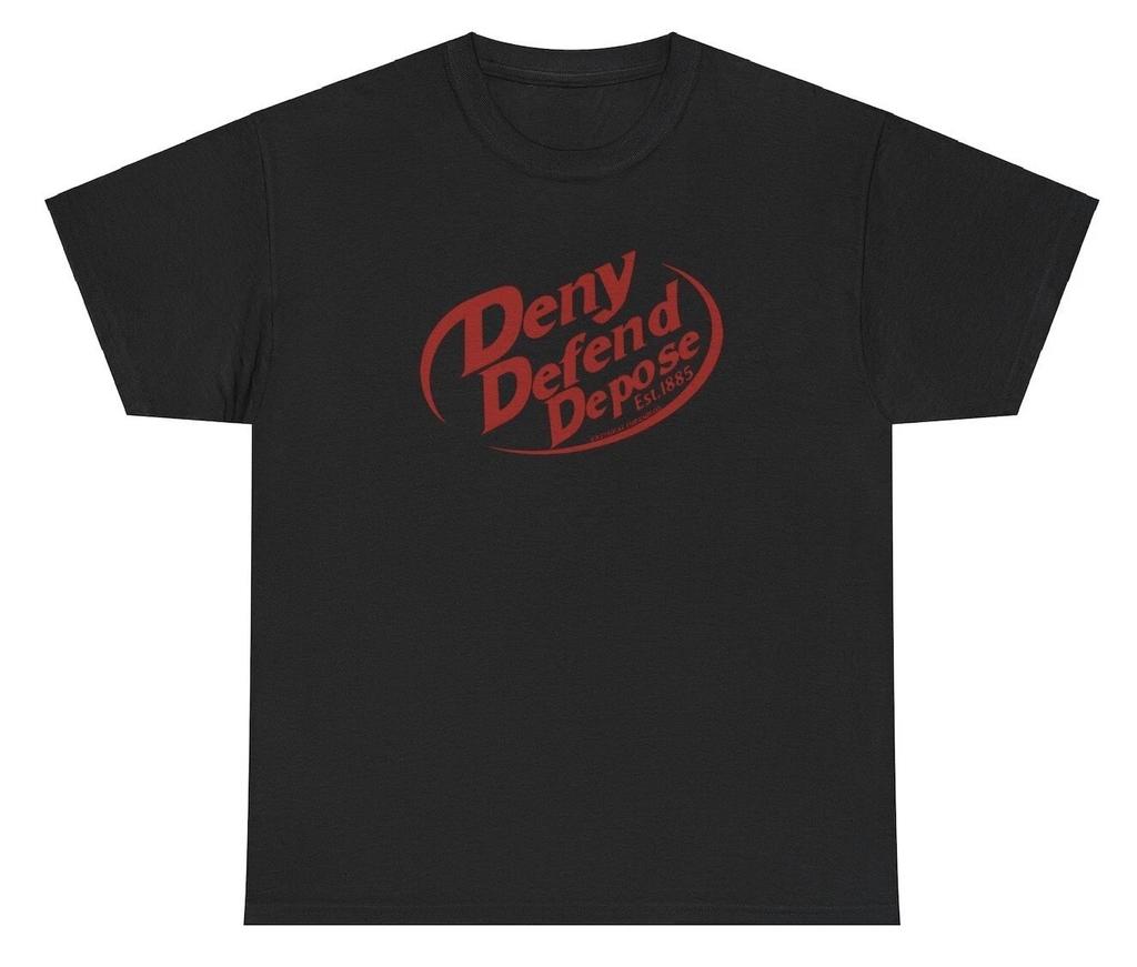 Deny Defend Depose T Shirt Funny Dr Pepper Soda Lover Parody Meme Humor Tee