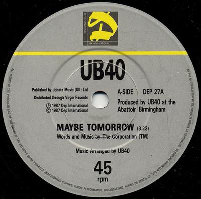 7inch Record UB40 - Maybe Tomorrow DEP27 DEP Internation 1987 UK Reggae, Ska & Dub Used