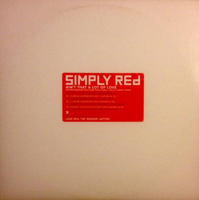 12inch Record SIMPLY RED - Ain't That A Lot Of Love ED6190 Elektra, EastWe 1999 US Dance & Electronica Used