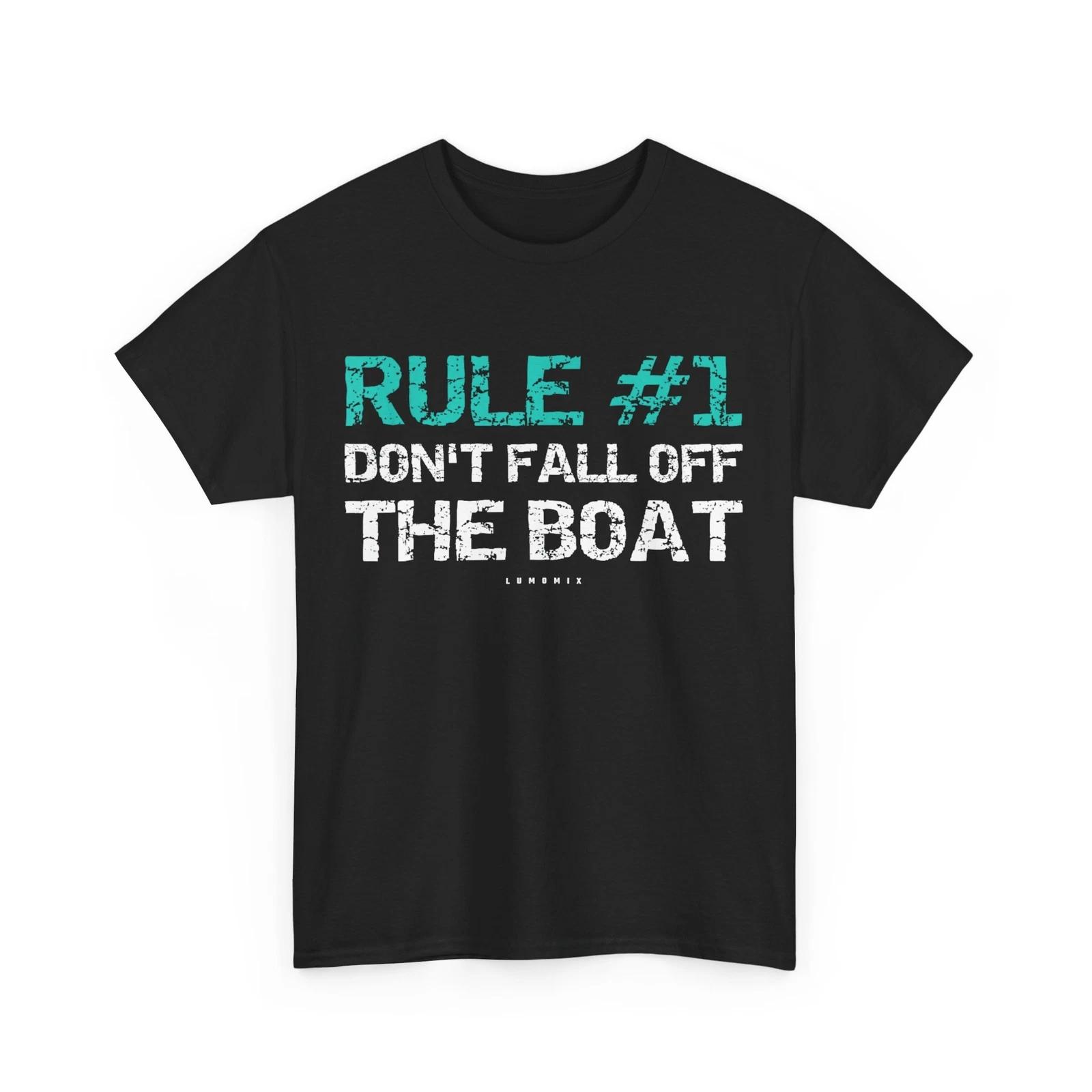 Cruise T-Shirt, Rule #1 Don t Fall Off The Boat Cruising Lovers Shirt S