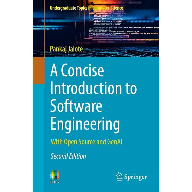 A Concise Introduction to Software Engineering: With Open Source and GenAI (Undergraduate Topics in Computer Science)