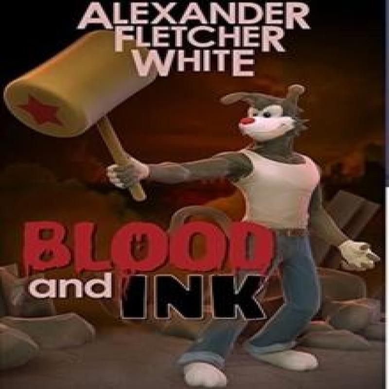 Blood and Ink by Alexander White Hardback Book 9781300639121