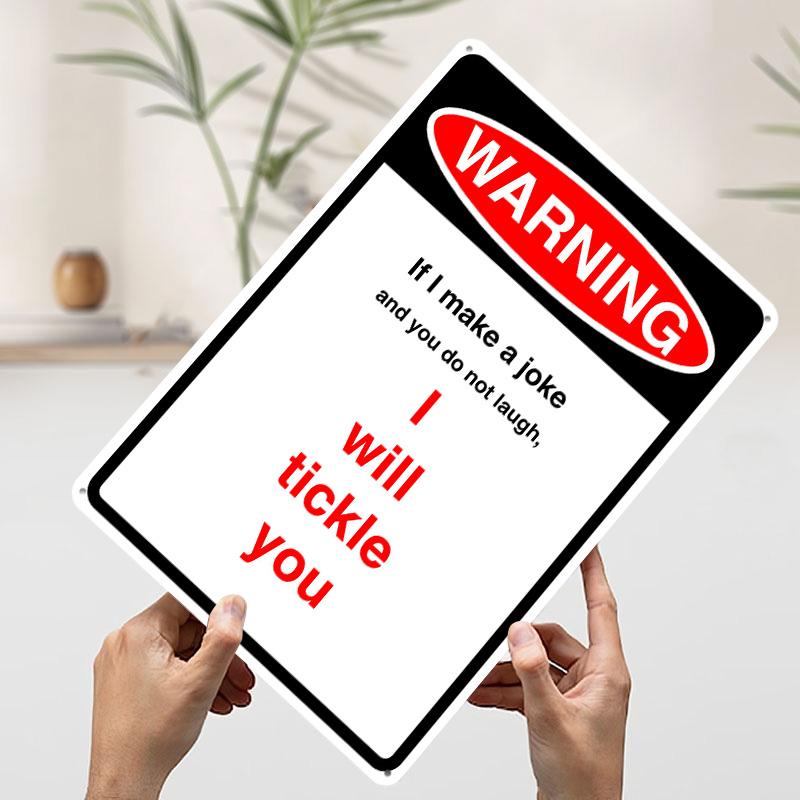 

Warning Tickle Tin Plaque Poster Customized Wall Art Retro Vintage Metal Signs for Man Cave Office Decor Room Decorations Home 7.9x11.8In(20x30cm)