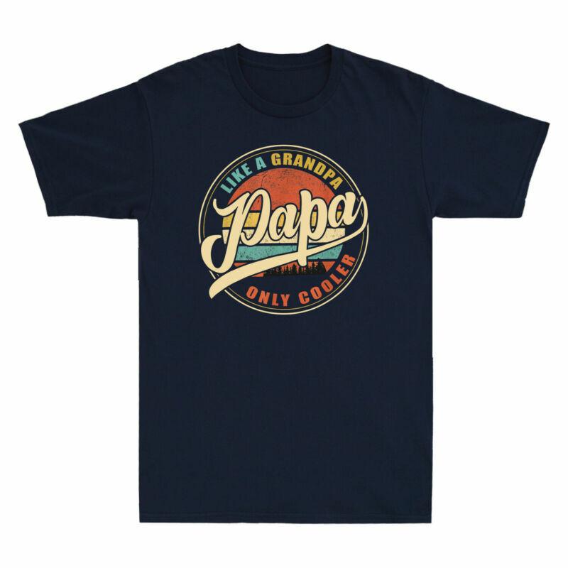Papa Like A Grandpa Only Cooler Funny Dad Papa Gifts Vintage Unisexs Tshirt Black