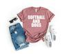 Softball and Dogs, Funny Softball Tees, Cute Softball Shirts, Funny Baseball Softball Mom Shirts, Women's Softball Shirt, Team Gifts