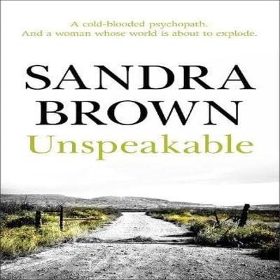 Unspeakable by Sandra Brown Paperback Book 9780340836439