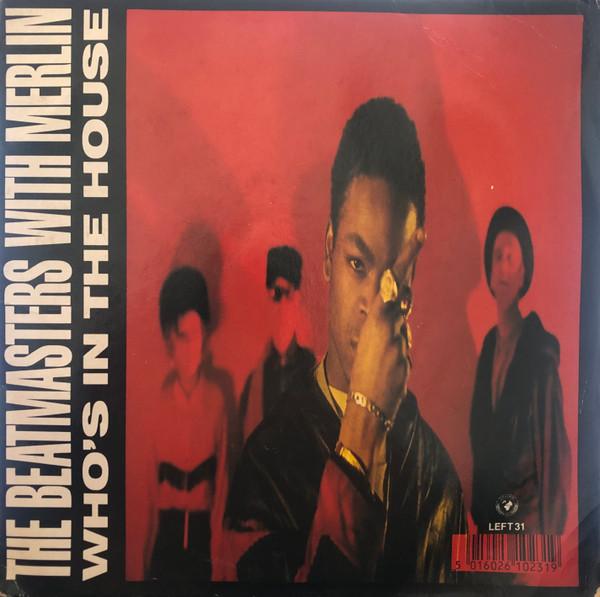 7inch Record BEATMASTERS, MERLIN - Who's In The House LEFT31 Rhythm King 1989 UK Dance & Electronica Used