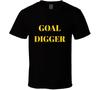 Goal Digger Funny T-Shirt Sexy Novelty Bling Fashion Unisex Party Gift TShirt