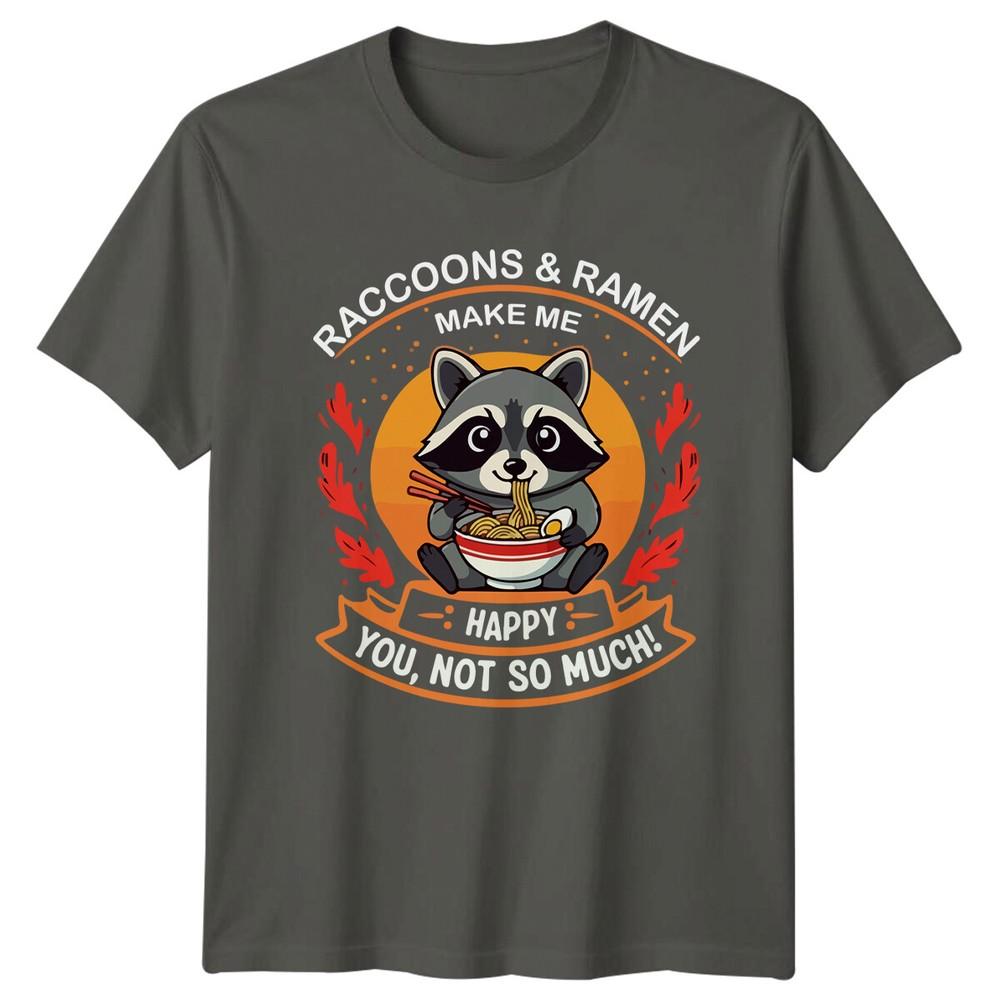 Raccoons And RaUnisex Make Me Happy You Not So Much TShirt S