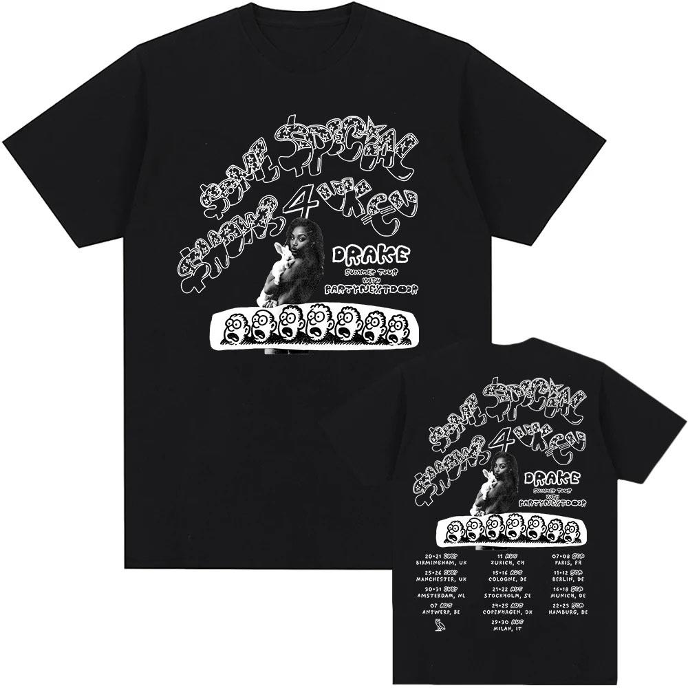 Drake $ome $pecial $hows 4 UK EU 2025 Tour with PARTYNEXTDOOR T-shirt UnisexStreetwear Loose Cotton Men Tshirts Grunge Print Tee
