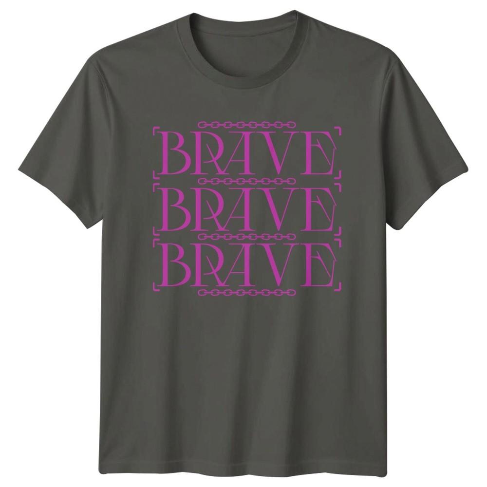 Brave Brave Brave TShirt Minimalist Typography Streetwear Birthday Gift For Him S
