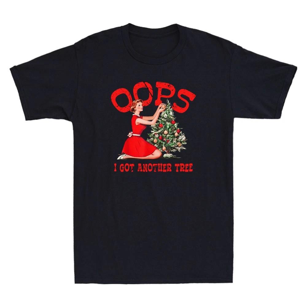 Oops I Got Another Tree Funny Christmas Graphic Humor Quote Retro Men s T-Shirt XL