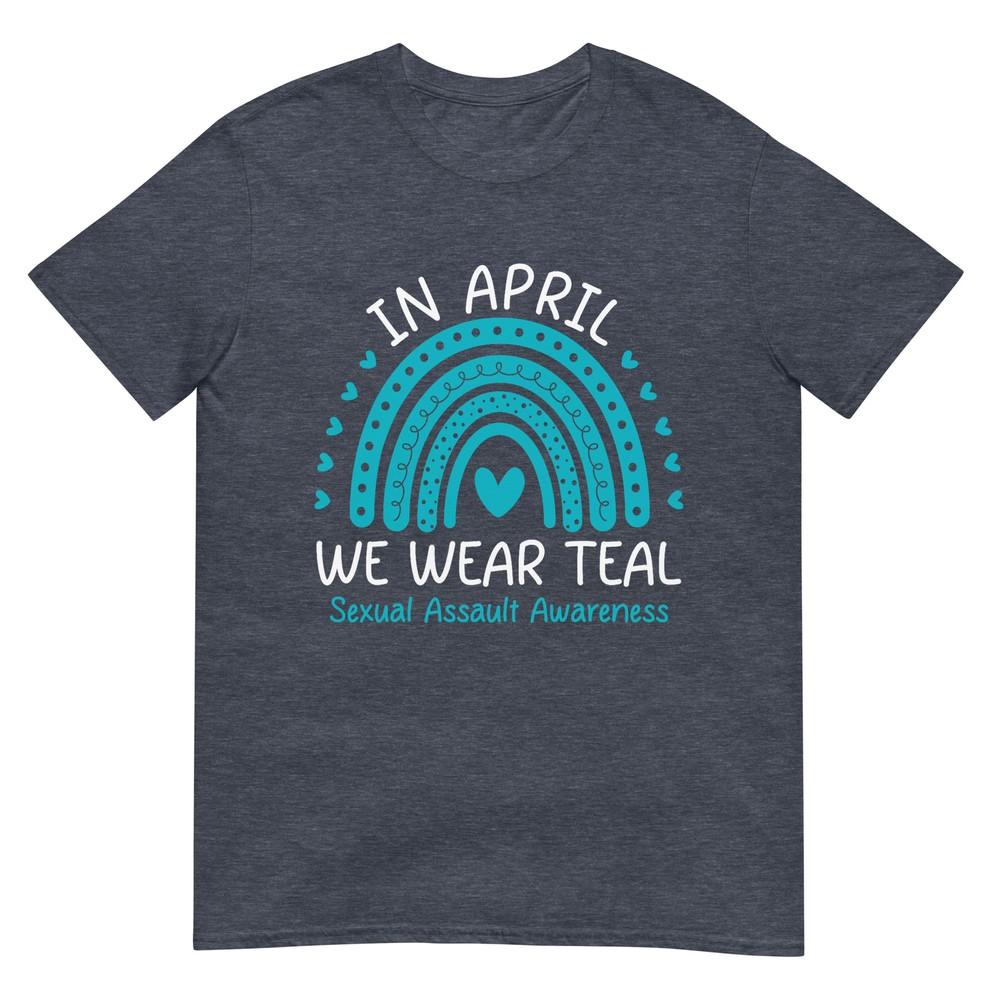 In April We Wear Teal Sexual Assault Awareness Month TShirt