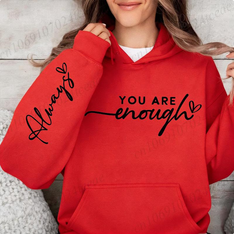 You Are Enough Print Women Hooded Hoodies Motivational Quote Graphic Casual Hoodies Sweatshirts Inspirational Fleece Sportwears