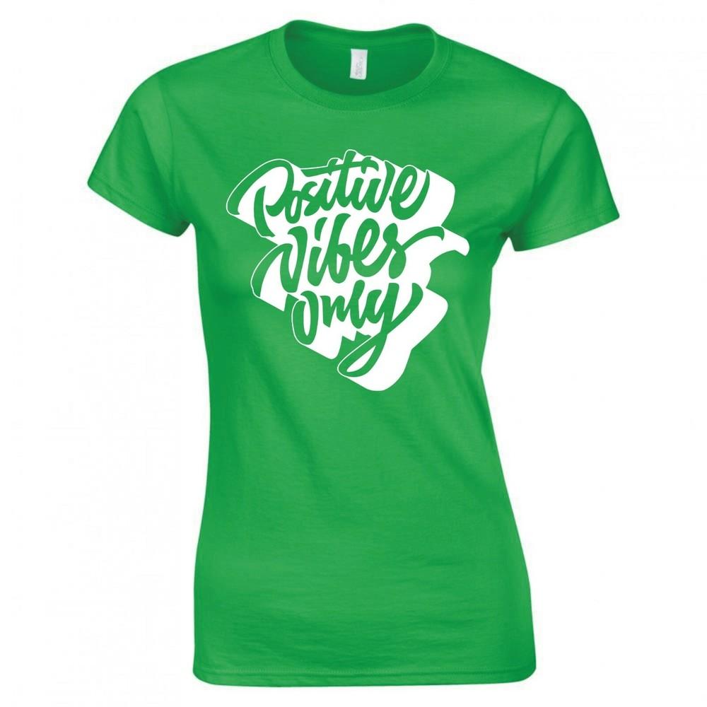 Funny Positive Vibes Only Skinny Fit Tshirt