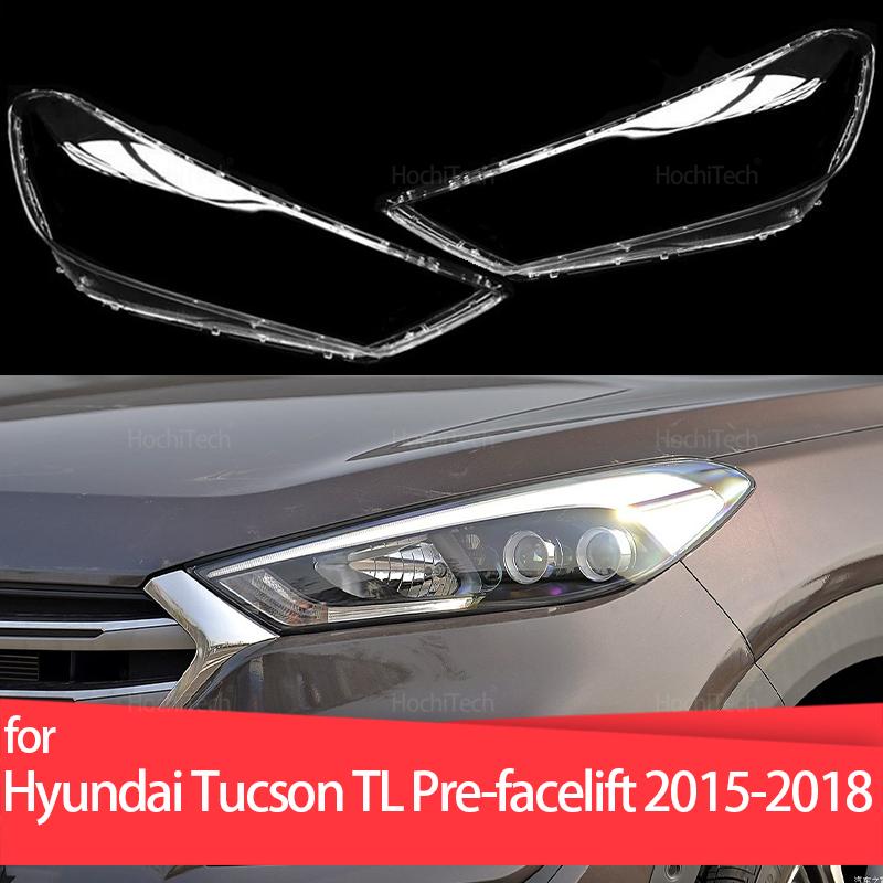 Transparent Housing Front Headlights Lens Shell Cover Lampcover Lampshade for Hyundai Tucson TL Pre-facelift 2015 2016 2017 2018
