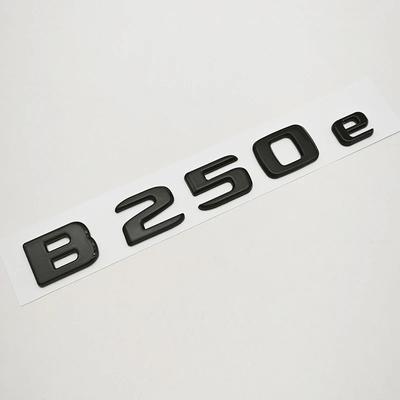 NEUES 3D ABS Auto Buchstaben Abzeichen Logo B250e Aufkleber Emblem Abziehbilder für Mercedes-Benz B-Klasse B250e W242 Auto Heckmarkierungszubehör