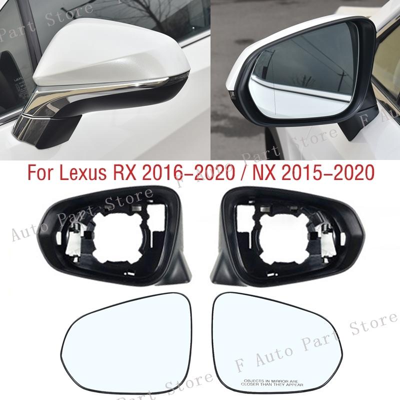 For Lexus RX 350 350l 450h 450hl 2016- NX 200t 2015- Side Mirror Lens Glass Exterior Rearview Mirror Frame Case House