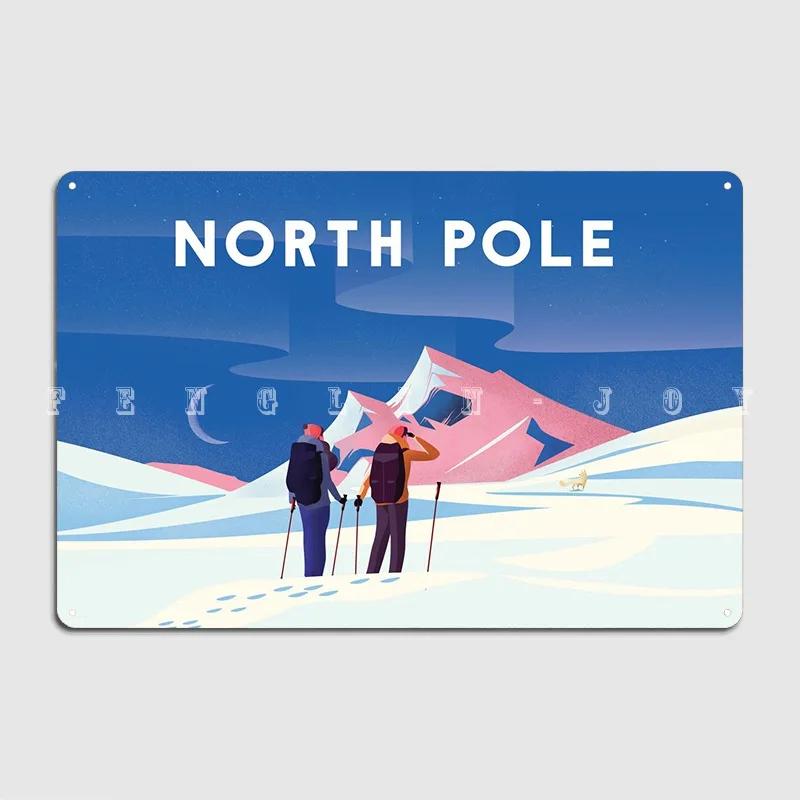 North Pole Poster Metal Plaque Plaques Retro Club Bar Cinema Garage Tin Sign Posters