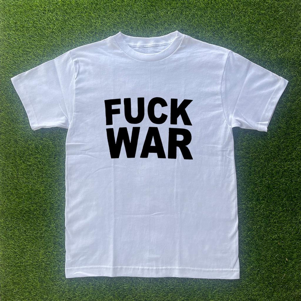 Fuck War T-shirt