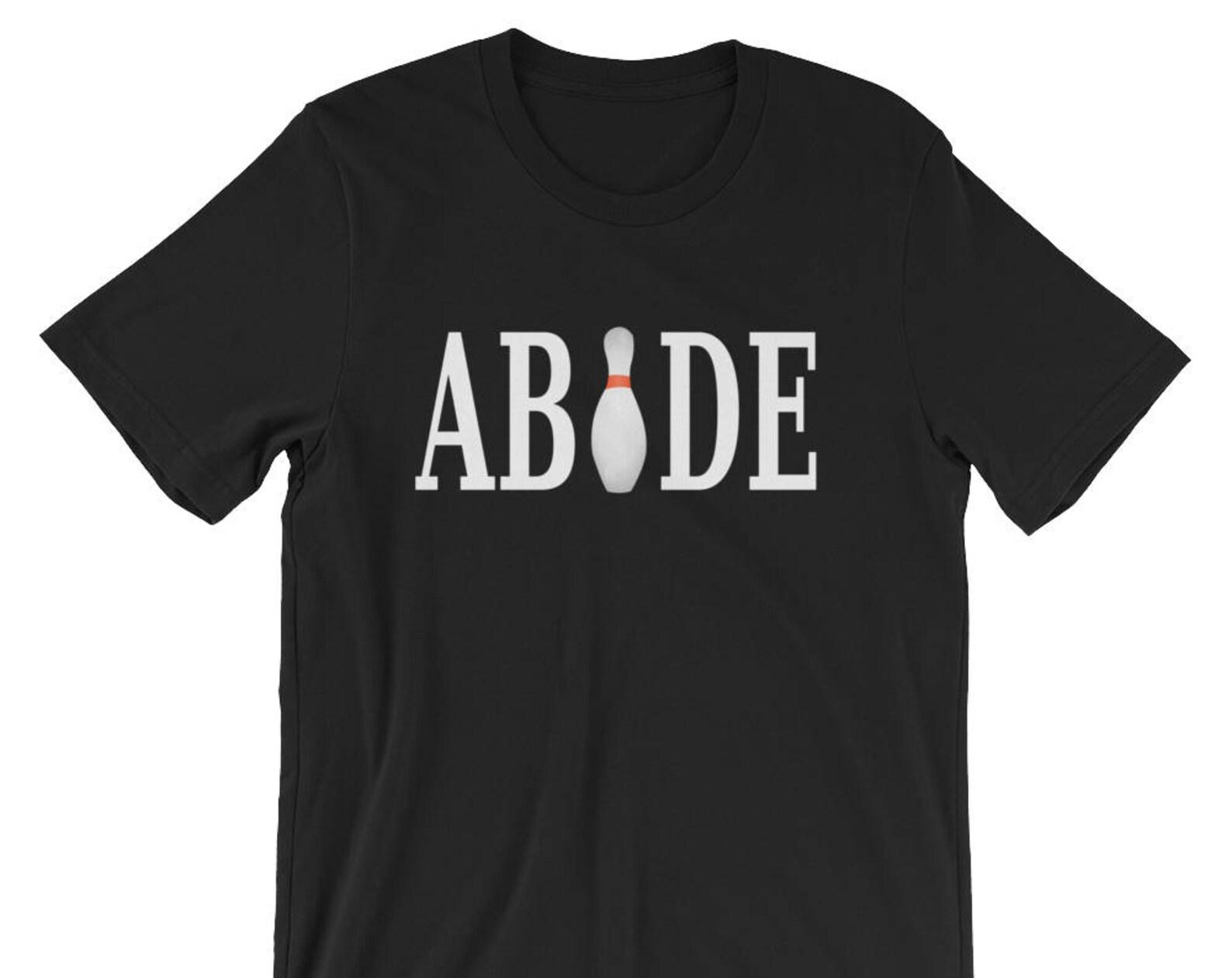 Abide Unisex T-Shirt - Movie Quote S