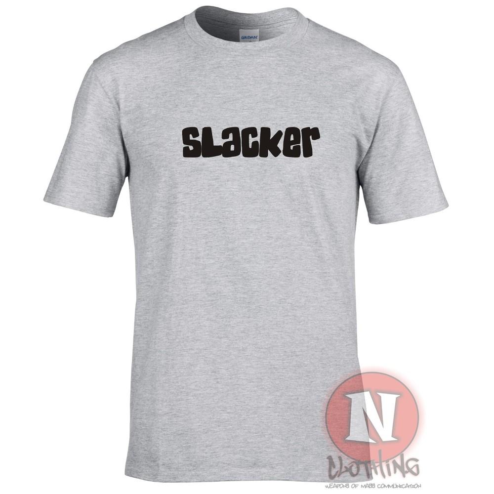 Slacker TShirt Chill Festival Pub Drinkers Slogan Lazy Tee Teeshirt
