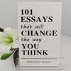 101 Essays To Transform Your Thinking